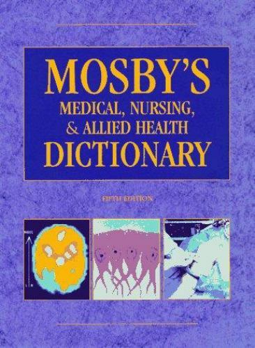 Mosby's Medical, Nursing, & Allied Health Dictionary [Mosby's Medical, Nursing,  - Picture 1 of 1