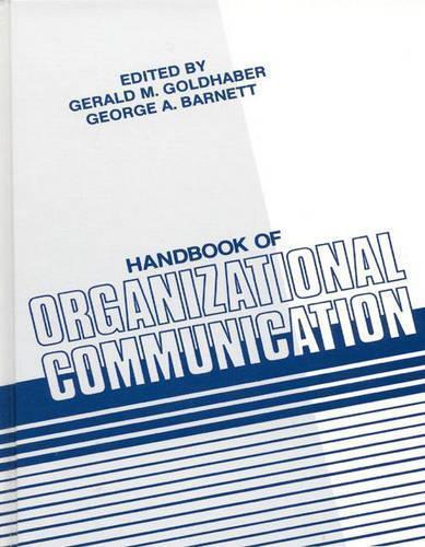 Gerald M. Goldhaber George A Handbook Of Organizational Comm