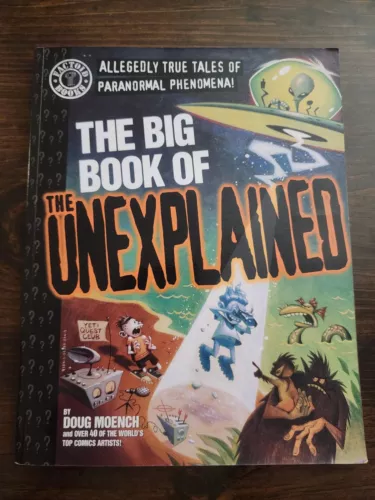 The Big Book of the Unexplained by Doug Moench ~ First Printing ~1997