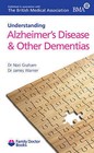 Understanding Alzheimer's Disease & Other Dementias by Nori Graham, Dr. James Warner (Paperback, 2009)