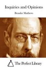 Inquiries and Opinions by Brander Matthews (Paperback / softback, 2015)