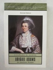 Abigail Adams - An American Woman (Library of American Biography)
