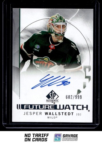 2024-25 SP Authentic Future Watch Auto Jesper Wallstedt /999 #103 Minnesota Wild