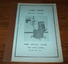 1943 HENRY FORD TRADE SCHOOL BOOK X-RAY Theory Metallurgy Department Willow Run