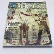 The Serpent Power: The Ancient Egyptian Mystical Wisdom of the Inner Life Force