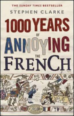 #ad #ad 1000 Years of Annoying the French Paperback By Clarke Stephen GOOD $3.99
