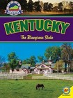Kentucky: The Bluegrass State by Natasha Evdokimoff (Hardback, 2016)
