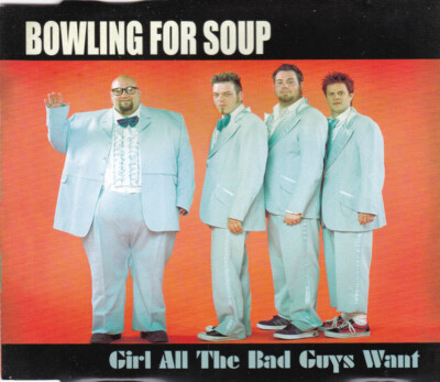 Bowling For Soup   Girl All The Bad Guys Want  CD SINGLE  2002  RARE