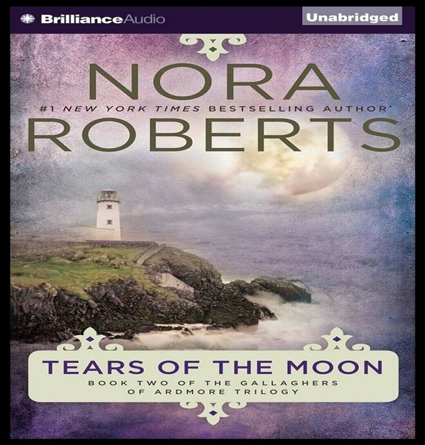 Tears of the Moon by Nora Roberts Tears of the Moon by Nora Roberts