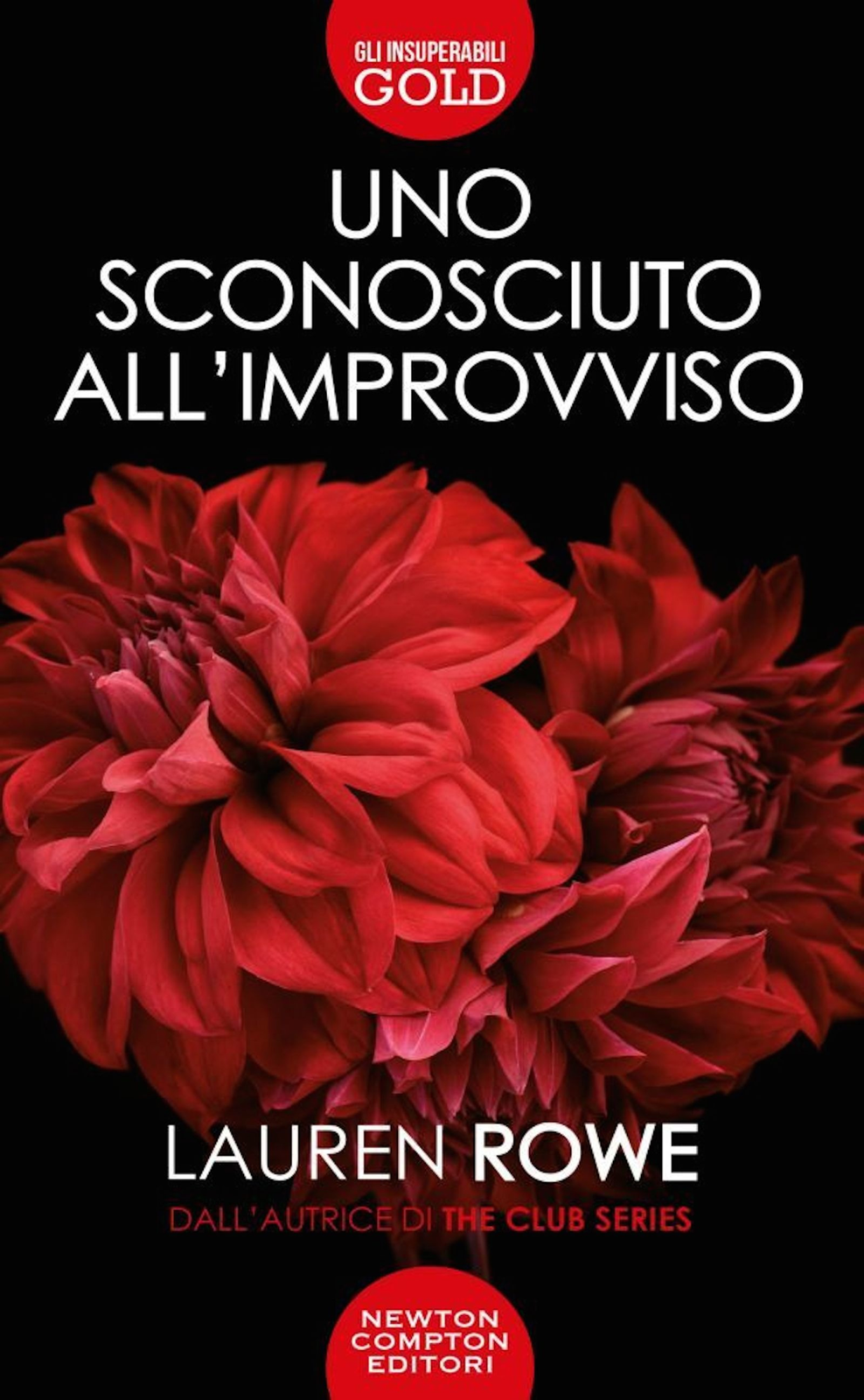 Libri Lauren Rowe - Uno Sconosciuto All'improvviso