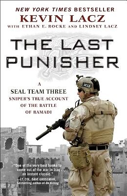 The Last Punisher: A Seal Team Three Sniper's True Account of the Battle of Rama