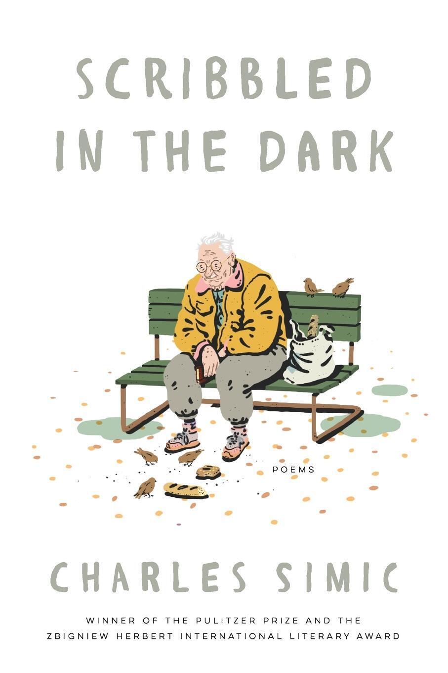 Thumbnail - Charles Simic | Scribbled In The Dark | Taschenbuch | Englisch (2020)
