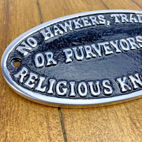NO HAWKERS TRADERS OR PURVEYORS .... Hand Painted Cast Aluminium Wall Sign - Picture 2 of 7