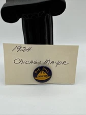 Vintage 1924 Big Bill Thompson - Chicago Mayor 1924 - Campaign Button