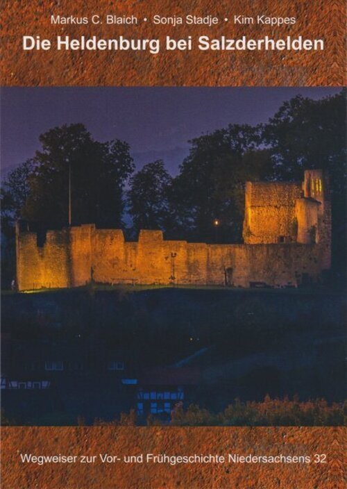 Die Heldenburg Bei Salzderhelden | Markus C. Blaich (u. A.) |
