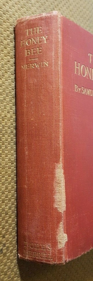 The Honey Bee A Novel by Samuel Merwin (1915, Hardcover) RARE Antique ...