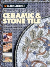 Ceramic and Stone Tile : Techniques and Projects with Ceramic, Na