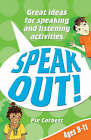 Speak Out! Ages 9-11: Great Ideas for Speaking and Listening Activities by Pie Corbett (Paperback, 2007)