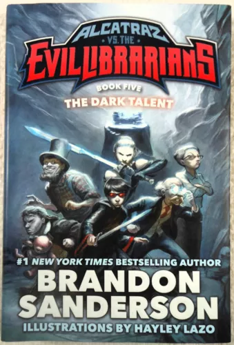 DARK TALENT [Alcatraz/Evil Librarians #5] Brandon Sanderson (2016 Hardcover 1st)