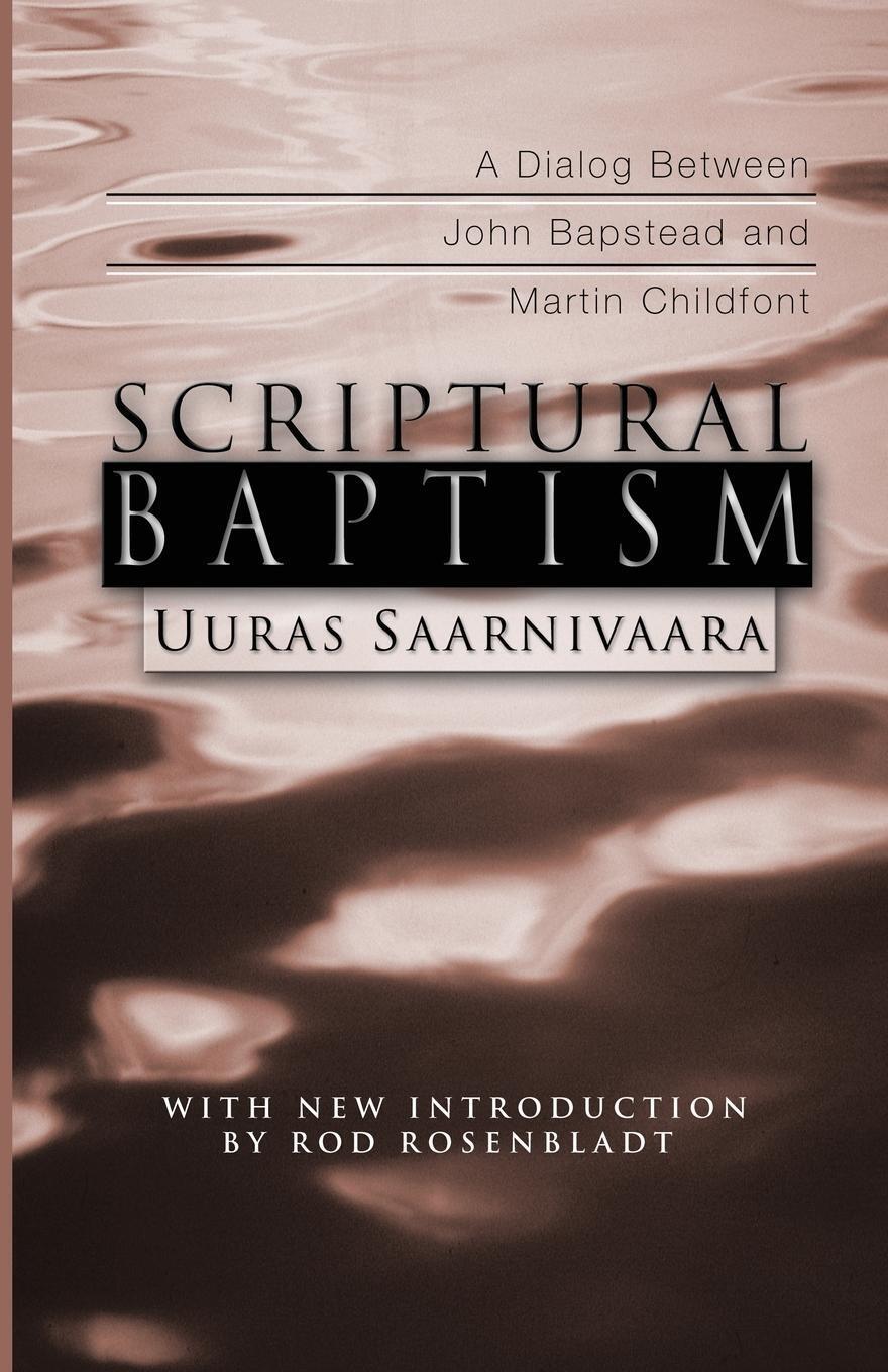 Thumbnail - Scriptural Baptism Uuras Saarnivaara Taschenbuch Paperback Englisch
