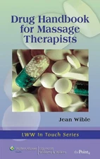 Drug Handbook for Massage Therapists (LWW In Touch Series): . - paperback Wi...