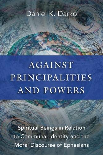 Thumbnail - Daniel K. Darko Against Principalities And Powers (taschenbuch)