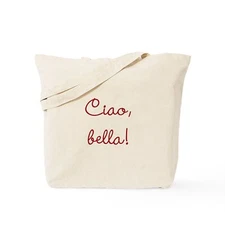 CafePress Umanita Ciao, Bella! Tote Bag (765773028)