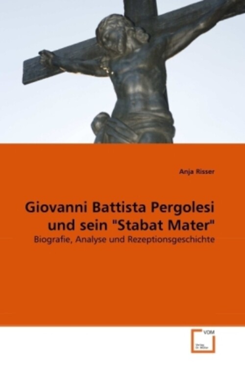 Thumbnail - Anja Risser | Giovanni Battista Pergolesi Und Sein Stabat Mater |