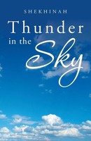 Thunder In The Sky | Shekhinah | Taschenbuch | Kartoniert / Broschiert | 2016