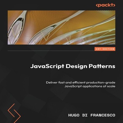 JavaScript Design Patterns Deliver fast and efficient production-
