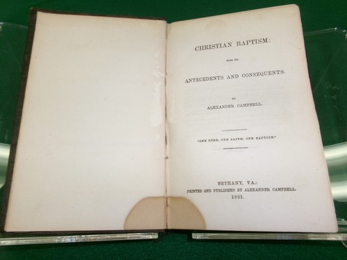 Christian Baptism: with the Antecedents and Consequents by A. Campbell 1851 hard - Picture 7 of 7
