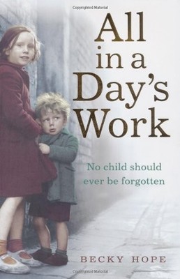 All in a Day's Work: No child should ever be forgotten,Becky Hop