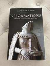 Reformations: The Early Modern World, - Paperback, by Eire Carlos M. - Very Good