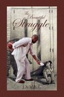 The Struggle by J a M E L 9781436354134 (paperback 2008)