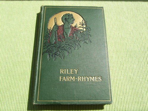 RILEY FARM RHYMES W/COUNTRY PICTURES BY VAWTER 1901 JAMES WHITCOMB RILEY - Picture 1 of 12