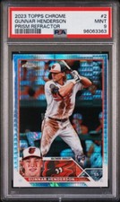 2023 Topps Chrome Gunnar Henderson Prism Refractor Rookie RC #2 PSA 9 Orioles