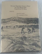1976 Private Theodore Ewert's Diary Black Hills Expedition 1874 Sioux Wars West