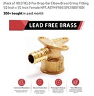 Lead Free Brass PEX Crimp Fitting 1/2'' PEX x 1-2”FPT Drop ear Elbow Pack of 10