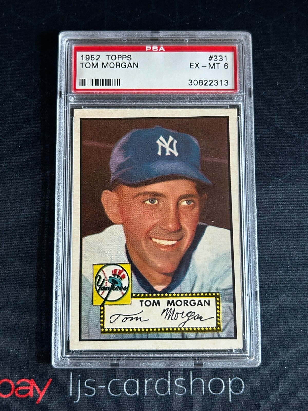 1952 TOPPS 331 TOM MORGAN PSA 6 High # New York Yankees RC Well Centered