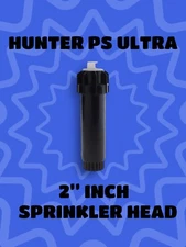 Hunter PS Ultra 2" Inch Pop-up Sprinkler Spray Head | PSU-02 3" Body