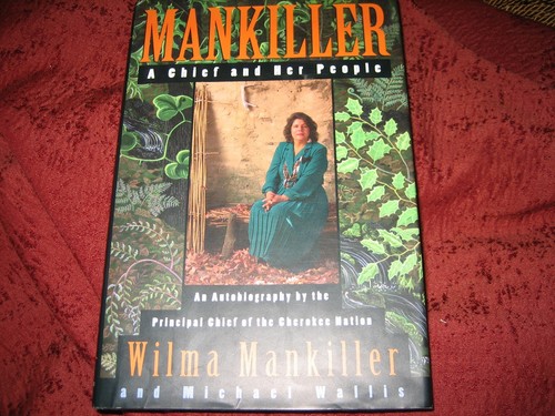 Mankiller A Chief and Her People Wilma P. Mankiller 1st ed/1st prt SIGNED - Bild 1 von 7