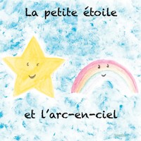 Valentine Poirot | La Petite éToile Et L'arc-En-Ciel | Taschenbuch | FranzöSisch