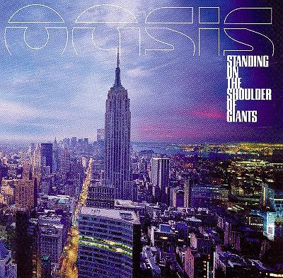 洋楽 OASIS STANDING ON THE SHOULDER OF GIANTS Standing On The Shoulder Of Giants - Album by Oasis | Spotify