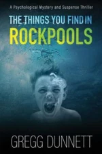 The Things you find in Rockpools - 9780995778238, paperback, Gregg Dunnett