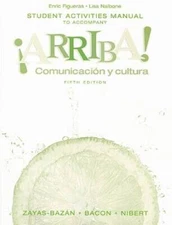 Student Activities Manual to accompany Arriba Comunicacin y cultura  - GOOD