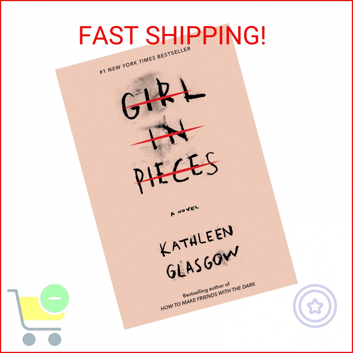 Girl in Pieces by Kathleen Glasgow (2016, Hardcover) for