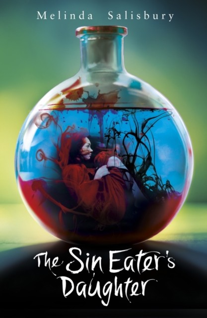 The Sin Eater's Daughter by Melinda Salisbury (Paperback Book)