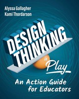 Alyssa Gallagher (U. A.) | Design Thinking In Play | Taschenbuch | Englisch