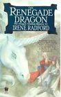 The Renegade Dragon by Irene Radford (Paperback, 2000)