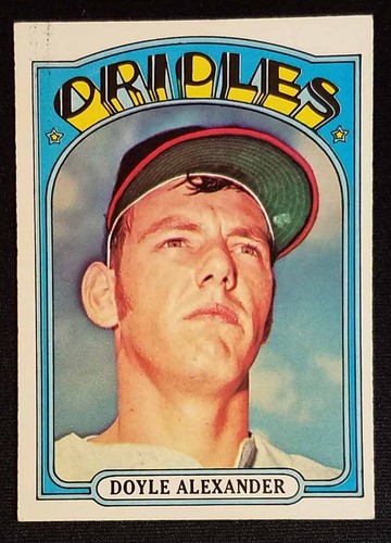 1972 Topps #579 Doyle Alexander Rookie Semi High # SP Baltimore Orioles EX-NEUWERTIG